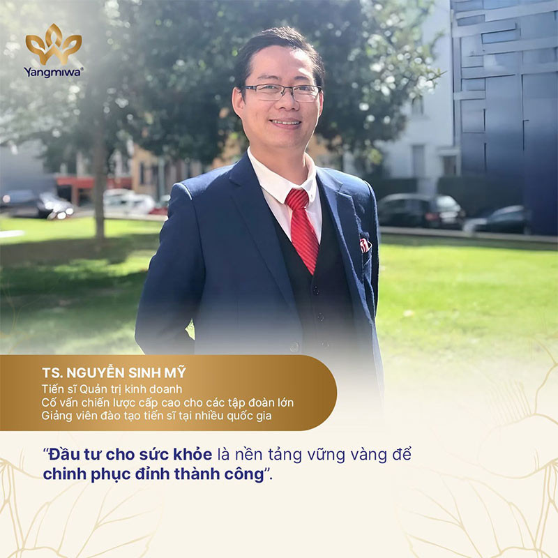 Tiến sĩ Nguyễn Sinh Mỹ tin chọn đầu tư cho sức khỏe để chinh phục th&agrave;nh c&ocirc;ng