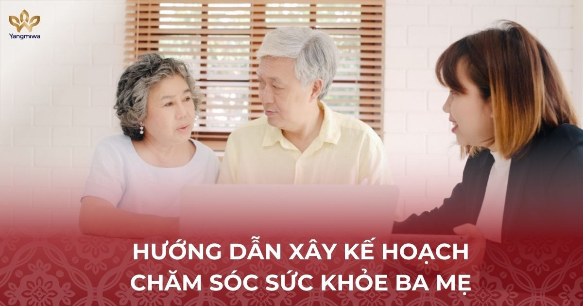 Kế hoạch chăm sóc sức khỏe chủ động ba mẹ trong năm 2026