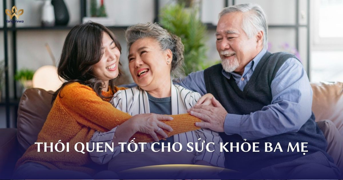 5 thói quen nhỏ nhưng ảnh hưởng lớn đến sức khỏe ba mẹ mỗi ngày