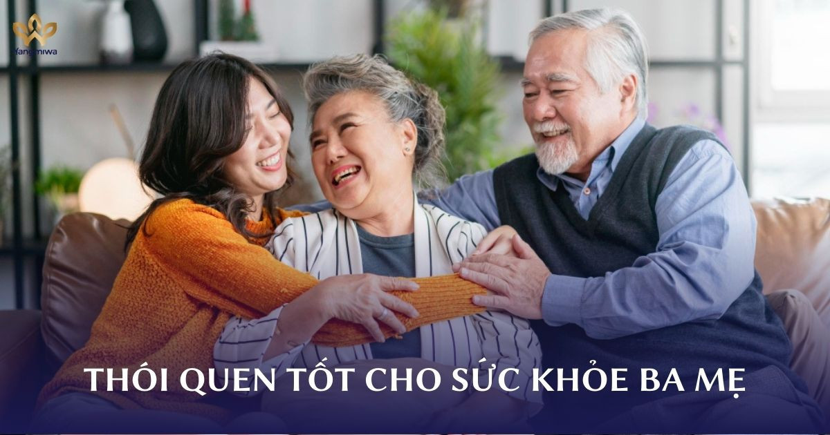5 thói quen nhỏ nhưng ảnh hưởng lớn đến sức khỏe ba mẹ mỗi ngày