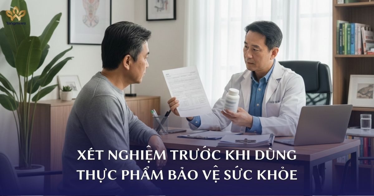 Tại sao nên xét nghiệm trước khi dùng thực phẩm bảo vệ sức khỏe?